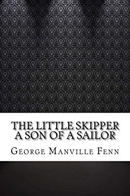 The Little Skipper; A Son of a Sailor